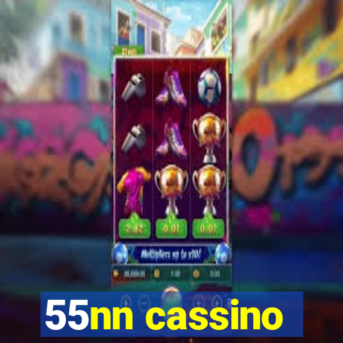 55nn cassino